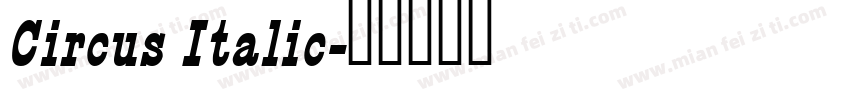 Circus Italic字体转换